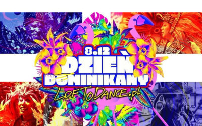Dzień Dominikany w LOFToDANCE / 08.12.2019 / KRAKÓW