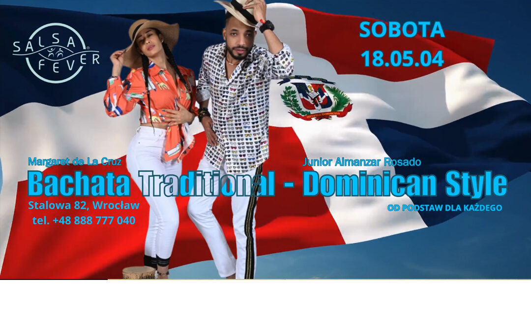 Bachata Traditional – Dominican Style | Margaret & Junior | 18.05.2024 | Wrocław